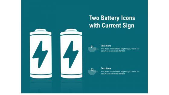 Two_Battery_Icons_With_Current_Sign_Ppt_PowerPoint_Presentation_File_Sample_PDF_Slide_1.jpg