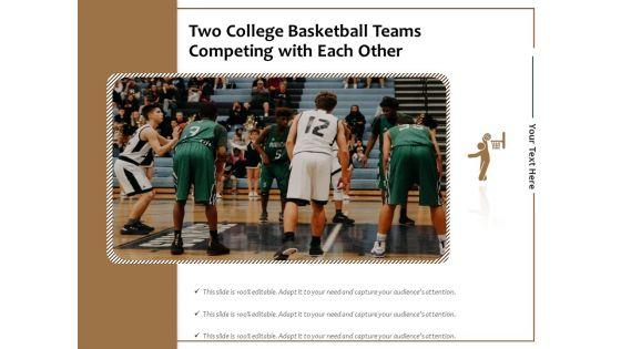 Two_College_Basketball_Teams_Competing_With_Each_Other_Ppt_PowerPoint_Presentation_File_Samples_PDF_Slide_1.jpg