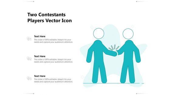 Two_Contestants_Players_Vector_Icon_Ppt_PowerPoint_Presentation_File_Brochure_PDF_Slide_1.jpg