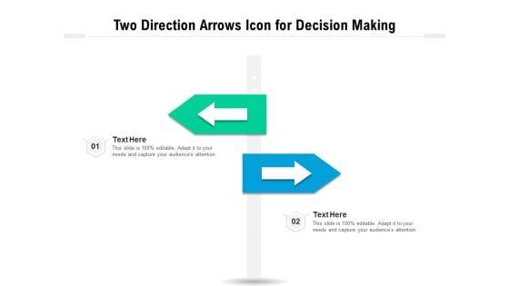 Two_Direction_Arrows_Icon_For_Decision_Making_Ppt_PowerPoint_Presentation_Gallery_Master_Slide_PDF_Slide_1.jpg