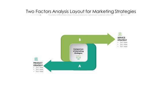 Two_Factors_Analysis_Layout_For_Marketing_Strategies_Ppt_PowerPoint_Presentation_Infographics_Grid_PDF_Slide_1.jpg