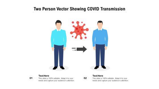 Two_Person_Vector_Showing_COVID_Transmission_Ppt_PowerPoint_Presentation_Ideas_Samples_PDF_Slide_1.jpg