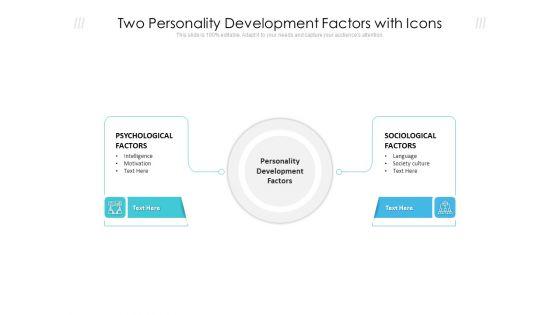 Two_Personality_Development_Factors_With_Icons_Ppt_PowerPoint_Presentation_Gallery_Format_Ideas_PDF_Slide_1.jpg