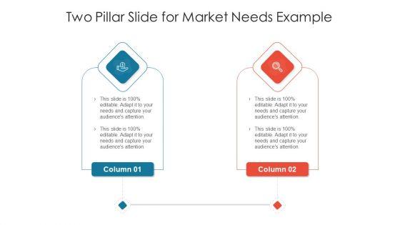 Two_Pillar_Slide_For_Market_Needs_Example_Ppt_PowerPoint_Presentation_File_Graphics_PDF_Slide_1.jpg