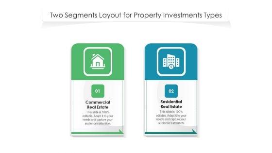 Two_Segments_Layout_For_Property_Investments_Types_Ppt_PowerPoint_Presentation_Layouts_Slideshow_PDF_Slide_1.jpg