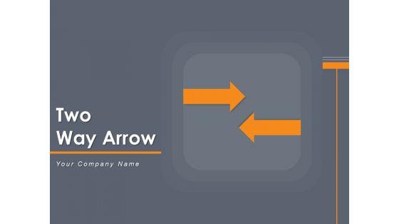 Two_Way_Arrow_Continuous_Movement_Arrows_Ppt_PowerPoint_Presentation_Complete_Deck_Slide_1.jpg