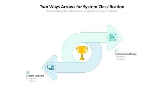 Two_Ways_Arrows_For_System_Classification_Ppt_PowerPoint_Presentation_File_Design_Inspiration_PDF_Slide_1.jpg