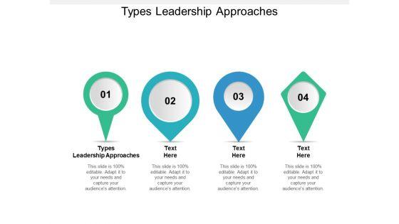 Types_Leadership_Approaches_Ppt_PowerPoint_Presentation_Model_Themes_Cpb_Slide_1.jpg