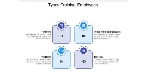 Types_Training_Employees_Ppt_PowerPoint_Presentation_File_Skills_Cpb_Pdf_Slide_1.jpg