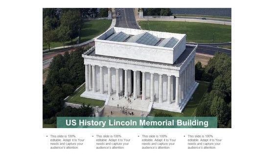 US_History_Lincoln_Memorial_Building_Ppt_PowerPoint_Presentation_Gallery_Example_Slide_1.jpg