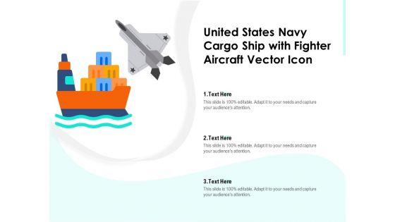 United_States_Navy_Cargo_Ship_With_Fighter_Aircraft_Vector_Icon_Ppt_PowerPoint_Presentation_Layouts_Slide_Portrait_PDF_Slide_1.jpg