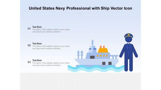 United_States_Navy_Professional_With_Ship_Vector_Icon_Ppt_PowerPoint_Presentation_File_Portrait_PDF_Slide_1.jpg