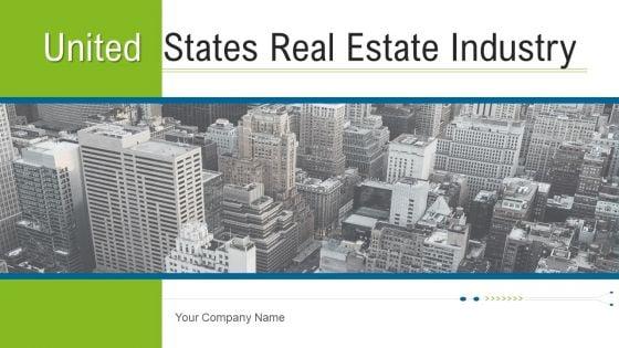 United_States_Real_Estate_Industry_Ppt_PowerPoint_Presentation_Complete_Deck_With_Slides_Slide_1.jpg