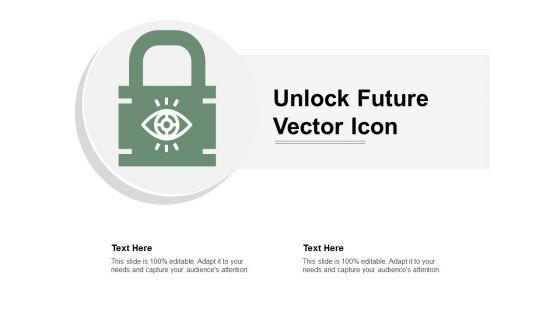 Unlock_Future_Vector_Icon_Ppt_PowerPoint_Presentation_Inspiration_Images_Slide_1.jpg