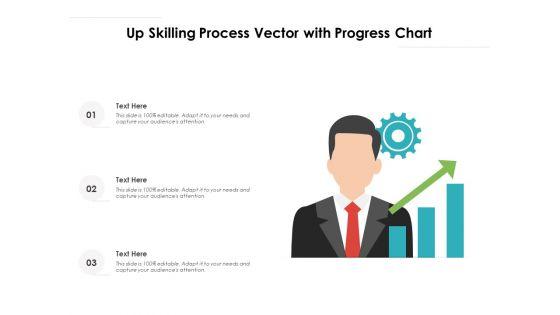 Up_Skilling_Process_Vector_With_Progress_Chart_Ppt_PowerPoint_Presentation_Layouts_Summary_PDF_Slide_1.jpg