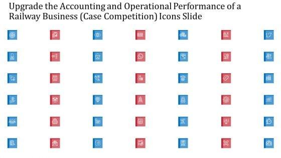 Upgrade_The_Accounting_And_Operational_Performance_Of_A_Railway_Business_Case_Competition_Ppt_PowerPoint_Presentation_Complete_Deck_With_Slides_Slide_36.jpg