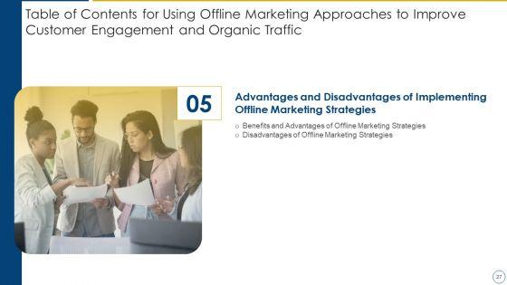 Using_Offline_Marketing_Approaches_To_Improve_Customer_Engagement_And_Organic_Traffic_Ppt_PowerPoint_Presentation_Complete_Deck_With_Slides_Slide_27.jpg