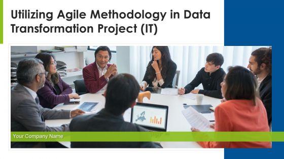 Utilizing_Agile_Methodology_In_Data_Transformation_Project_IT_Ppt_PowerPoint_Presentation_Complete_With_Slides_Slide_1.jpg