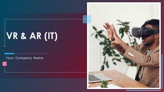 VR_And_AR_IT_Ppt_PowerPoint_Presentation_Complete_Deck_With_Slides_Slide_1.jpg