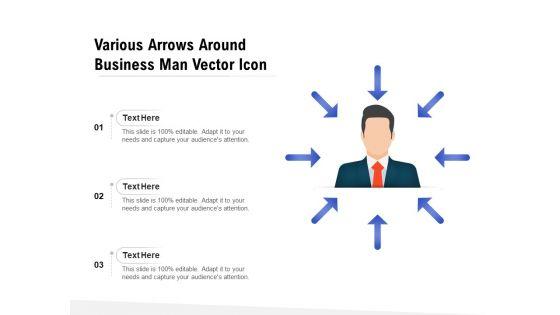 Various_Arrows_Around_Business_Man_Vector_Icon_Ppt_PowerPoint_Presentation_Icon_Gallery_PDF_Slide_1.jpg