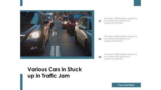 Various_Cars_In_Stuck_Up_In_Traffic_Jam_Ppt_PowerPoint_Presentation_File_Example_Topics_PDF_Slide_1.jpg