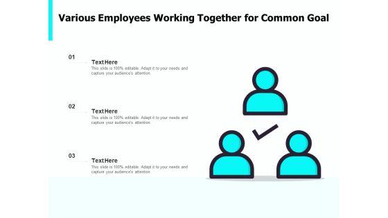 Various_Employees_Working_Together_For_Common_Goal_Ppt_PowerPoint_Presentation_Professional_Visual_Aids_PDF_Slide_1.jpg