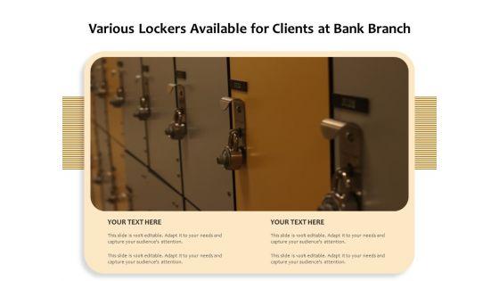 Various_Lockers_Available_For_Clients_At_Bank_Branch_Ppt_PowerPoint_Presentation_File_Slide_Portrait_PDF_Slide_1.jpg