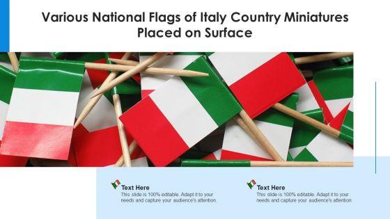 Various_National_Flags_Of_Italy_Country_Miniatures_Placed_On_Surface_Ppt_PowerPoint_Presentation_Icon_Gallery_PDF_Slide_1.jpg