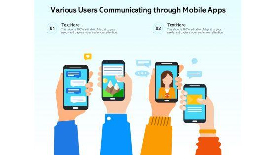 Various_Users_Communicating_Through_Mobile_Apps_Ppt_PowerPoint_Presentation_Icon_Template_PDF_Slide_1.jpg