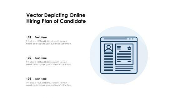 Vector_Depicting_Online_Hiring_Plan_Of_Candidate_Ppt_PowerPoint_Presentation_File_Outline_PDF_Slide_1.jpg