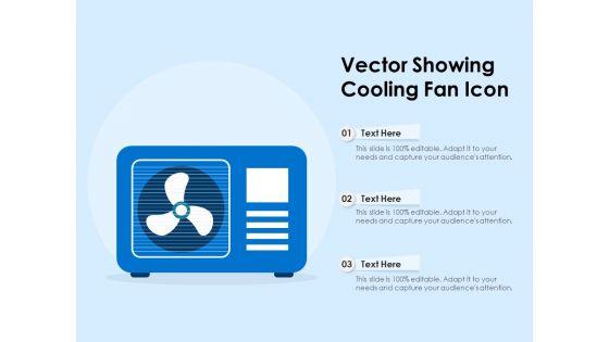 Vector_Showing_Cooling_Fan_Icon_Ppt_PowerPoint_Presentation_File_Influencers_PDF_Slide_1.jpg
