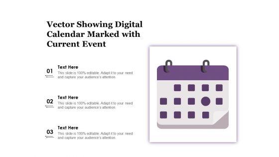 Vector_Showing_Digital_Calendar_Marked_With_Current_Event_Ppt_PowerPoint_Presentation_Icon_Ideas_PDF_Slide_1.jpg