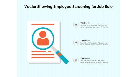 Vector_Showing_Employee_Screening_For_Job_Role_Ppt_PowerPoint_Presentation_Slides_Graphics_PDF_Slide_1.jpg