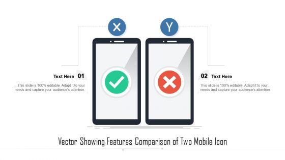 Vector_Showing_Features_Comparison_Of_Two_Mobile_Icon_Ppt_Portfolio_Skills_PDF_Slide_1.jpg