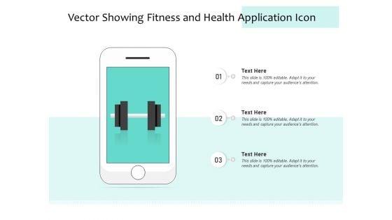 Vector_Showing_Fitness_And_Health_Application_Icon_Ppt_PowerPoint_Presentation_Icon_Influencers_PDF_Slide_1.jpg