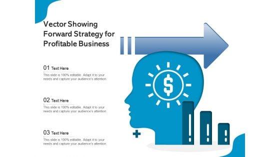 Vector_Showing_Forward_Strategy_For_Profitable_Business_Ppt_PowerPoint_Presentation_File_Background_Image_PDF_Slide_1.jpg