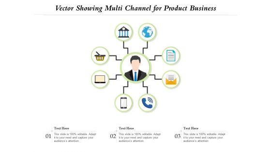 Vector_Showing_Multi_Channel_For_Product_Business_Ppt_PowerPoint_Presentation_Infographics_Vector_PDF_Slide_1.jpg