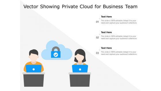 Vector_Showing_Private_Cloud_For_Business_Team_Ppt_PowerPoint_Presentation_Gallery_Show_PDF_Slide_1.jpg