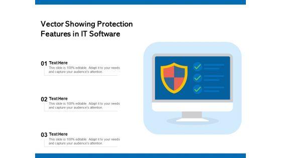 Vector_Showing_Protection_Features_In_IT_Software_Ppt_PowerPoint_Presentation_File_Clipart_PDF_Slide_1.jpg