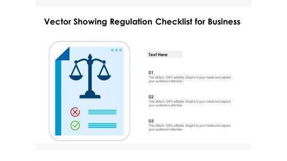 Vector_Showing_Regulation_Checklist_For_Business_Ppt_PowerPoint_Presentation_Inspiration_Example_File_PDF_Slide_1.jpg