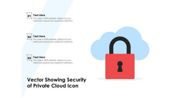 Vector_Showing_Security_Of_Private_Cloud_Icon_Ppt_PowerPoint_Presentation_File_Graphics_PDF_Slide_1.jpg