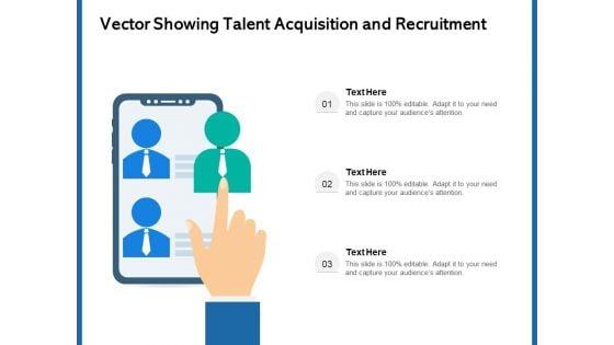 Vector_Showing_Talent_Acquisition_And_Recruitment_Ppt_PowerPoint_Presentation_Icon_Graphics_Design_PDF_Slide_1.jpg
