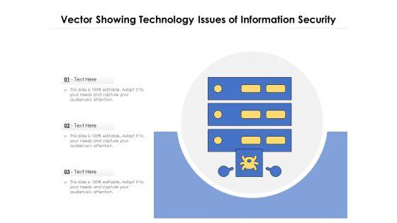 Vector_Showing_Technology_Issues_Of_Information_Security_Ppt_PowerPoint_Presentation_File_Sample_PDF_Slide_1.jpg