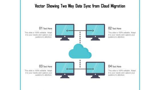 Vector_Showing_Two_Way_Data_Sync_From_Cloud_Migration_Ppt_PowerPoint_Presentation_Gallery_Graphics_Template_PDF_Slide_1.jpg
