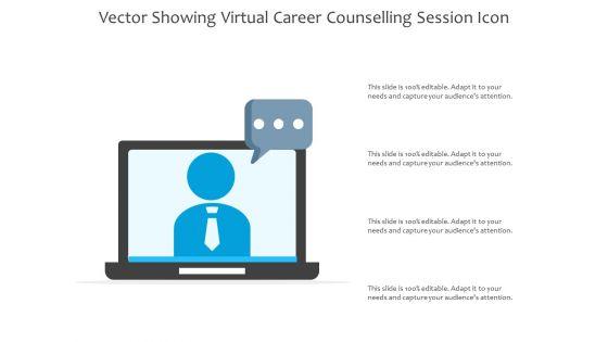 Vector_Showing_Virtual_Career_Counselling_Session_Icon_Ppt_PowerPoint_Presentation_Portfolio_Designs_PDF_Slide_1.jpg
