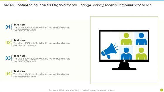 Video_Conferencing_Icon_For_Organizational_Change_Management_Communication_Plan_Template_PDF_Slide_1.jpg