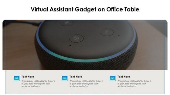 Virtual_Assistant_Gadget_On_Office_Table_Ppt_PowerPoint_Presentation_Gallery_Designs_Download_PDF_Slide_1.jpg