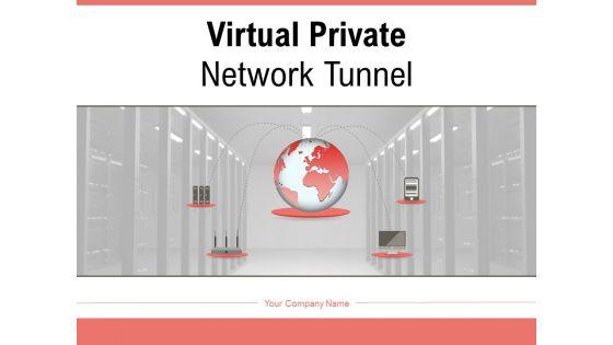 Virtual_Private_Network_Tunnel_Internet_Connection_Ppt_PowerPoint_Presentation_Complete_Deck_Slide_1.jpg