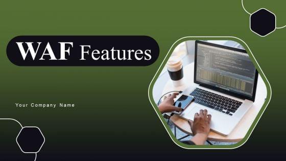 WAF_Features_Ppt_PowerPoint_Presentation_Complete_Deck_With_Slides_Slide_1.jpg