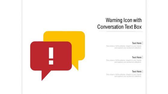 Warning_Icon_With_Conversation_Text_Box_Ppt_PowerPoint_Presentation_File_Graphics_Example_PDF_Slide_1.jpg